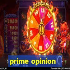 prime opinion